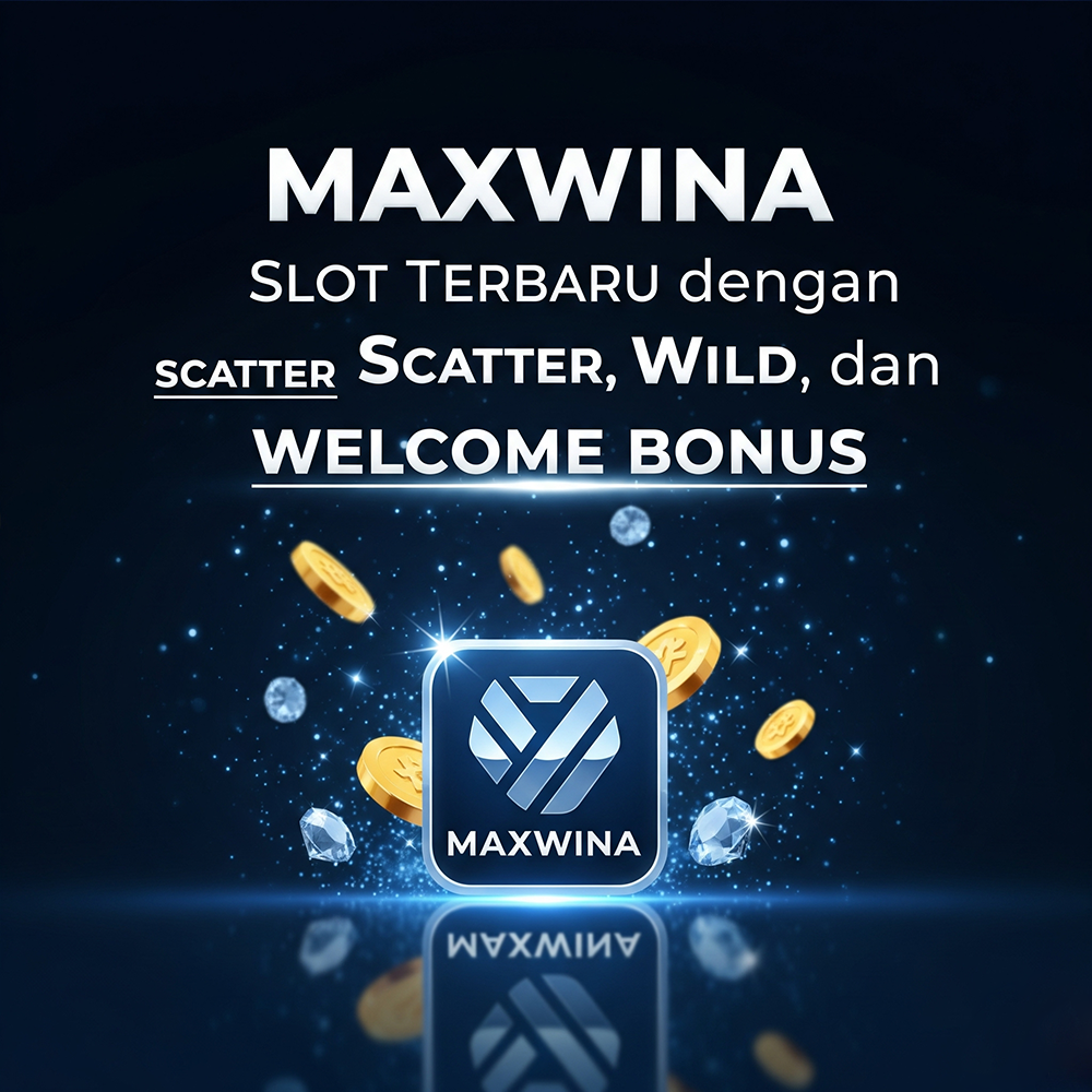Maxwina Daftar Slot Terbaru dengan Scatter, Wild, dan Welcome Bonus Mpo Play